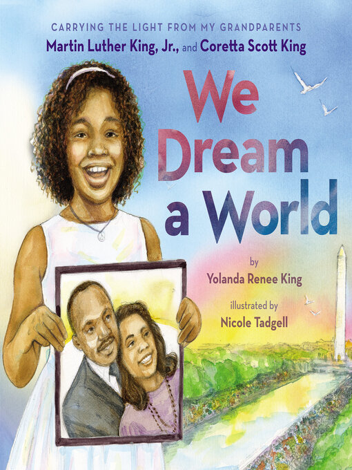 Title details for We Dream a World by Yolanda Renee King - Available